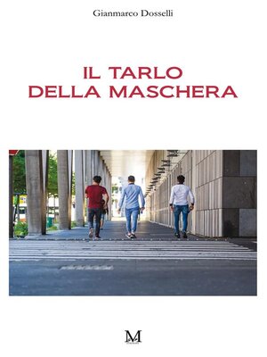 cover image of Il tarlo della maschera